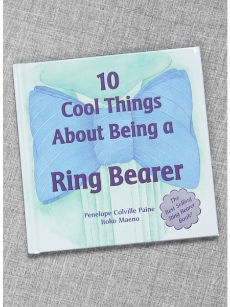 10 Cool Things About Being A Ring Bearer Book